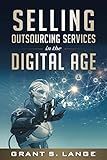 Selling Outsourcing Services in the Digital Age