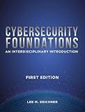 Cybersecurity Foundations: An Interdisciplinary Introduction