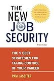 The New Job Security, Revised: The 5 Best Strategies for Taking Control of Your Career