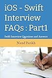 iOS - Swift Interview FAQs : Part1: Swift Interview Questions and Answers
