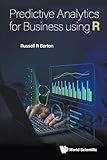 Predictive Analytics For Business Using R