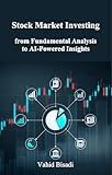 Stock Market Investing: from Fundamental Analysis to AI-Powered Insights