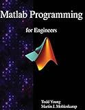 Matlab Programming for Engineers