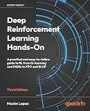 Deep Reinforcement Learning Hands-On: A practical and easy-to-follow guide to RL from Q-learning and DQNs to PPO and RLHF
