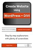 Create Website Using WordPress + DIVI: Master the art of building websites from scratch
