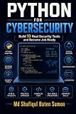 Python for Cybersecurity: Build 10 Real Security Tools and Become Job Ready