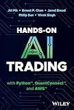 Hands-On AI Trading with Python, QuantConnect, and AWS