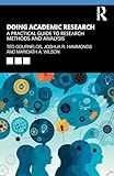 Doing Academic Research: A Practical Guide to Research Methods and Analysis