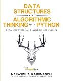 Data Structure and Algorithmic Thinking with Python: Data Structure and Algorithmic Puzzles