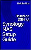 Synology NAS Setup Guide: Based on DSM 7.3
