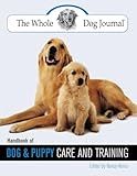Whole Dog Journal Handbook of Dog and Puppy Care and Training