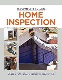The Complete Guide to Home Inspection: The Essential Manual for Buyers, Sellers, and Homeowners to Assess, Document, and Protect Your Investment.