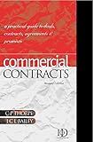 Commercial Contracts : A Practical Guide to Deals, Contracts, Agreements and Promises