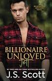 Billionaire Unloved: The Billionaire's Obsession ~ Jett