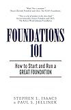 Foundations 101: How to Start and Run a Great Foundation