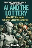 AI and the Lottery: ChatGPT Hacks for Smarter Lottery Strategies