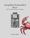 Simplified Embedded Rust: ESP Standard Library Edition