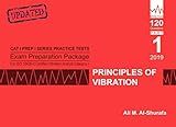 Exam Preparation Package for ISO 18436-2 Certified Vibration Analyst Category I: Principles of Vibration: Cat I Prep I Part 1 (Vibration Analysis Cat I Certification Practice Tests Prep Series)
