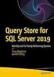 Query Store for SQL Server 2019: Identify and Fix Poorly Performing Queries