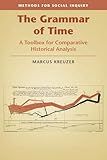 The Grammar of Time (Methods for Social Inquiry)