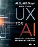 UX for AI: A Framework for Designing AI-Driven Products