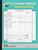 Cleaning Service Invoice Form Book: Cleaning Services Invoice Forms for Residential & Commercial House Cleaning | 50 Forms