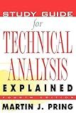 Study Guide for Technical Analysis Explained : The Successful Investor's Guide to Spotting Investment Trends and Turning Points