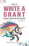 How to Write a Grant: Become a Grant Writing Unicorn