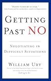 Getting Past No: Negotiating in Difficult Situations