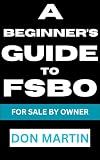 A Beginner's Guide to FSBO: For Sale By Owner