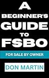 A Beginner's Guide to FSBO: For Sale By Owner