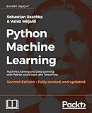 Python Machine Learning - Second Edition: Machine Learning and Deep Learning with Python, scikit-learn, and TensorFlow