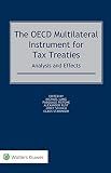 The OECD Multilateral Instrument for Tax Treaties: Analysis and Effects