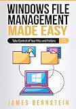 Windows File Management Made Easy: Take Control of Your Files and Folders (Windows Made Easy)