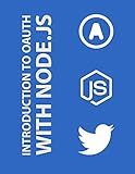 Introduction to OAuth with Node.js: Twitter API OAuth 1.0, OAuth 2.0, OAuth Echo, Everyauth and OAuth2.0 Server Examples