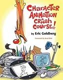 Character Animation Crash Course!( DVD not included)