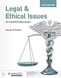 Legal and Ethical Issues for Health Professionals