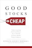 Good Stocks Cheap: Value Investing with Confidence for a Lifetime of Stock Market Outperformance