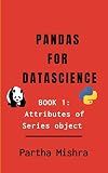 Pandas for Data Science: Book 1: Attributes of Series object