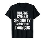 Cybersecurity IT Analyst Tacos Certified Tech Security T-Shirt