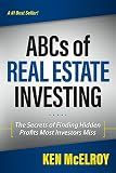 The ABCs of Real Estate Investing: The Secrets of Finding Hidden Profits Most Investors Miss