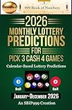 2026 Monthly Lottery Predictions for Pick 3 Cash 4 Games: Calendar-Based Lottery Predictions