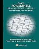 Learn PowerShell in a Month of Lunches, Fourth Edition: Covers Windows, Linux, and macOS