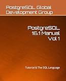 PostgreSQL 16.1 Manual Vol 1: Tutorial & The SQL Language