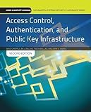 Access Control, Authentication, and Public Key Infrastructure: . (Jones & Bartlett Learning Information Systems Security)