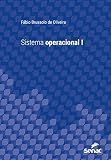 Sistema operacional I (Série Universitária) (Portuguese Edition)