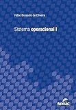 Sistema operacional I (Série Universitária) (Portuguese Edition)