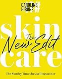 Skincare: Skincare The New Edit: The award-winning, no-nonsense guide with all new industry updates and recommendations for your skin