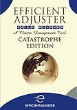 Efficient Adjuster Daily Planner: A Claims Management Tool Catastrophe Edition: A much-needed claim management diary for CAT Adjusters in the field, remote, or the office.
