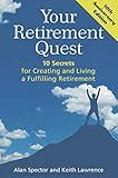 Your Retirement Quest: 10 Secrets for Creating and Living a Fulfilling Retirement